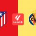 Horario y dónde ver en TV el Atlético de Madrid – Villarreal de LALIGA EA SPORTS