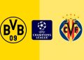 Borussia Dortmund – Villarreal: horario y dónde ver hoy por TV el partido de fútbol de la Champions League