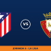 Atletico Madrid – Osasuna, en directo: jornada 6 de La Liga