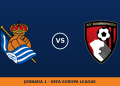 Real Sociedad – Bournemouth, en directo: jornada 1 de UEFA Europa League