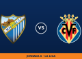 Malaga – Villarreal, en directo: jornada 6 de La Liga