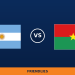 Argentina – Burkina Faso, en directo: Friendlies