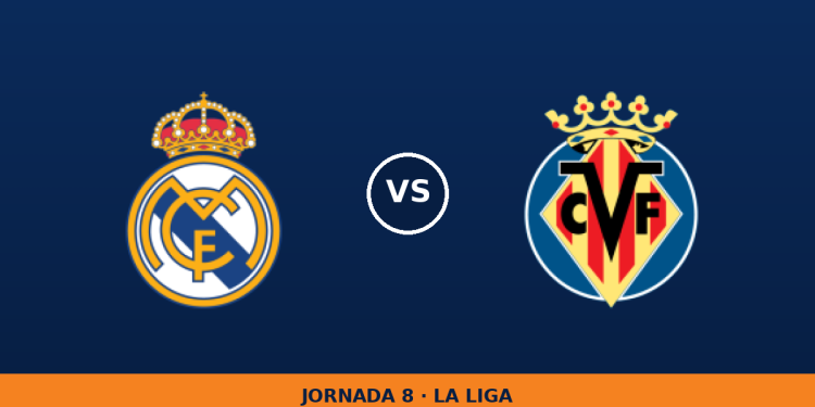 Real Madrid – Villarreal: horario y dónde ver el partido