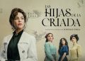 La adaptación de ‘Las hijas de la criada’ irrumpe en el mercado europeo