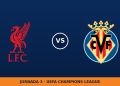 Liverpool – Villarreal: horario y dónde ver el partido